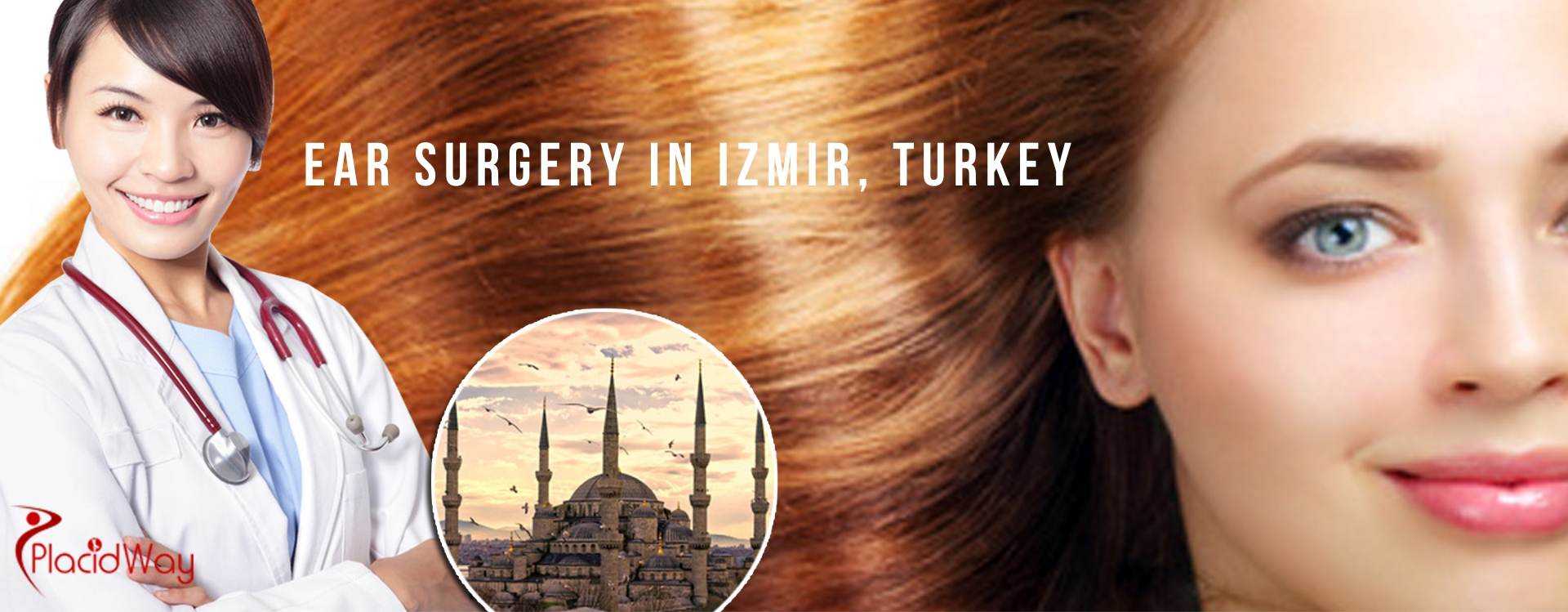 Ear Surgery in Izmir, Turkey